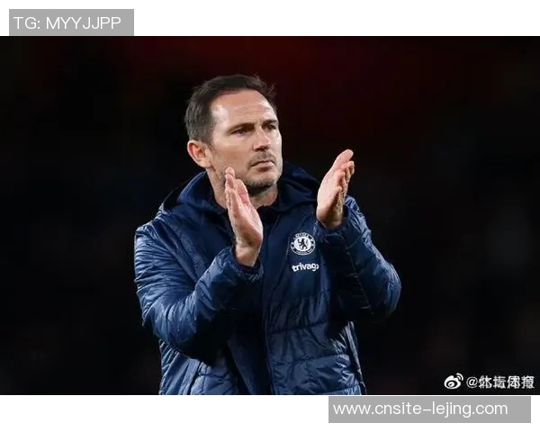马雷斯卡执教切尔西前47场英超表现与兰帕德对比分析
